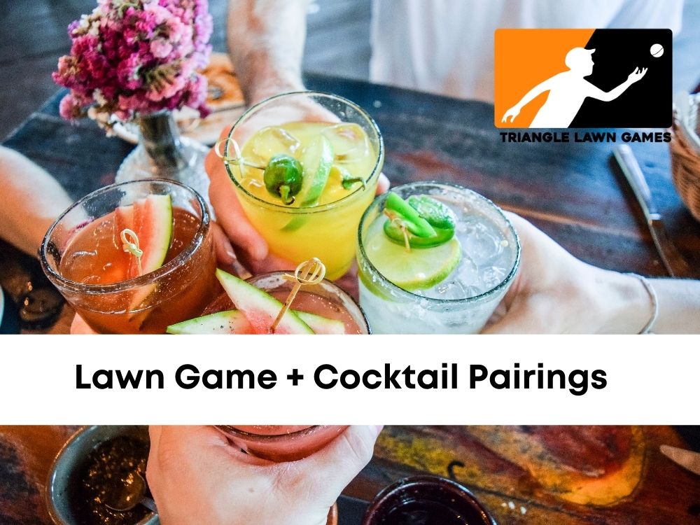 How to pair lawn games and cocktails Triangle Lawn Games