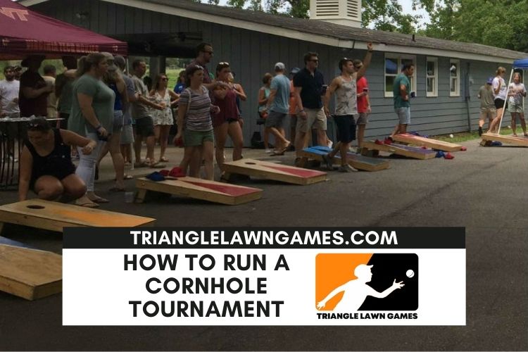 How to Run a Successful Cornhole Tournament