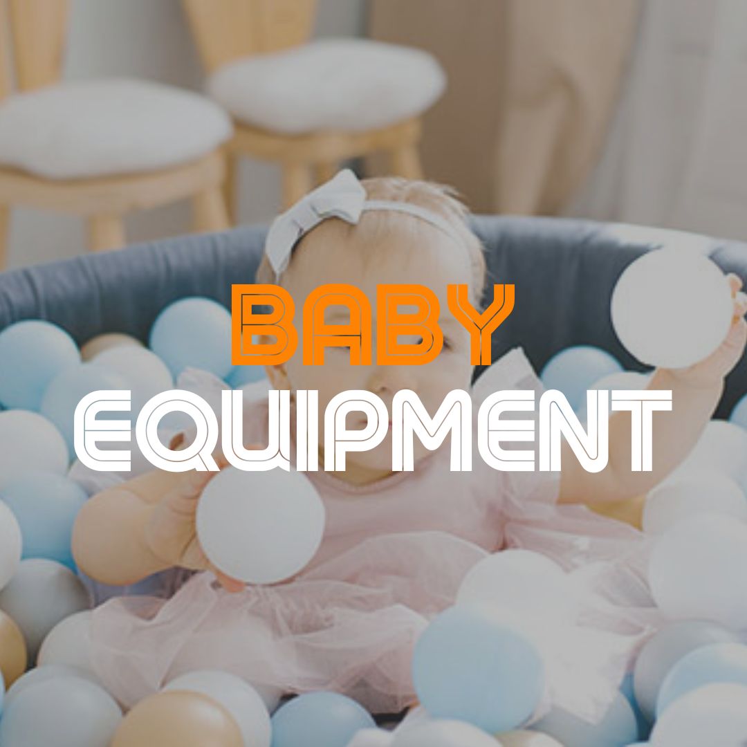 Baby Equipment