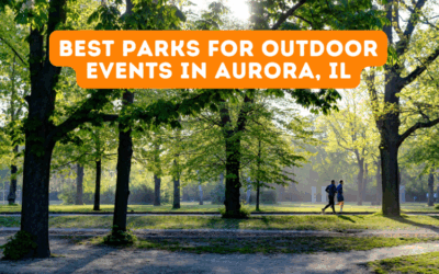 Best Parks for Outdoor Events in Aurora, IL