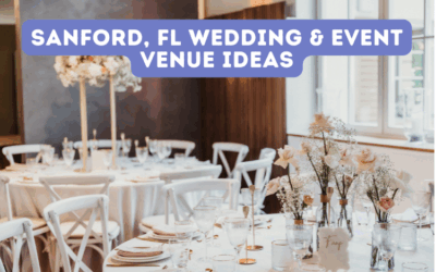 Sanford, FL Wedding & Event Venue Ideas