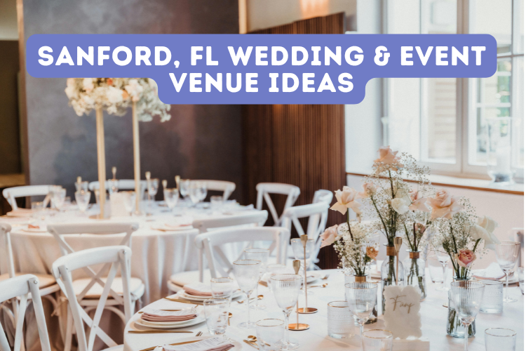 Sanford, FL Wedding & Event Venue Ideas