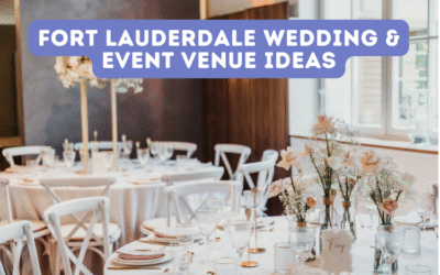 Fort Lauderdale Wedding & Event Venue Ideas