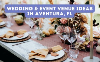 Wedding & Event Venue Ideas in Aventura, FL