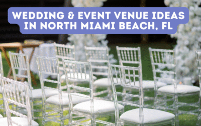 Wedding & Event Venue Ideas in North Miami Beach, FL