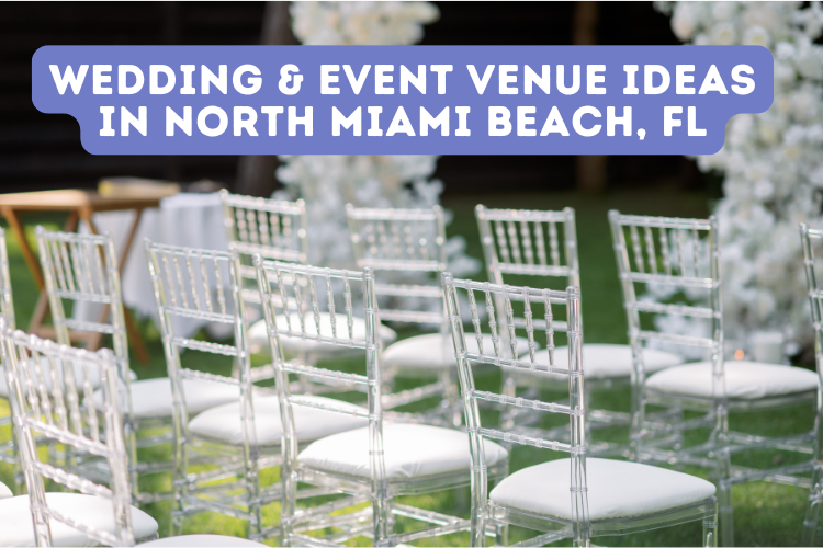 Wedding & Event Venue Ideas in North Miami Beach, FL