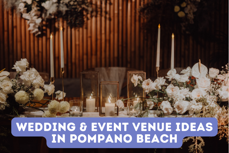 Wedding & Event Venue Ideas in Pompano Beach