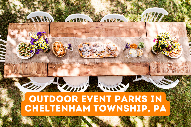 Outdoor Event Parks in Cheltenham Township, PA