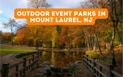 Outdoor Event Parks in Mount Laurel, NJ
