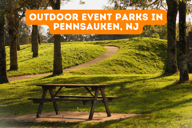 Outdoor Event Parks in Pennsauken, NJ
