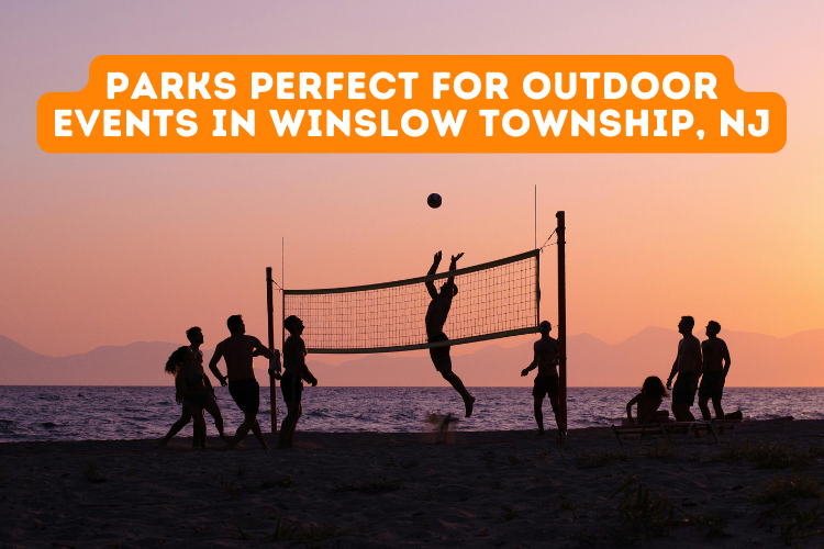 Parks Perfect for Outdoor Events in Winslow Township, NJ