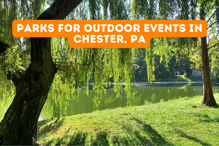 Parks for Outdoor Events in Chester, PA