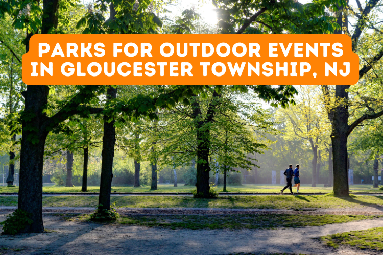 Parks for Outdoor Events in Gloucester Township, NJ