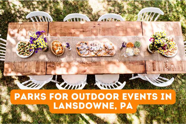 Parks for Outdoor Events in Lansdowne, PA