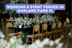 Wedding & Event Venues in Oakland Park FL
