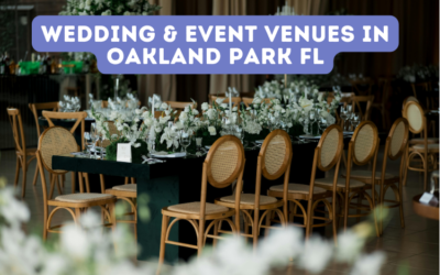 Wedding & Event Venues in Oakland Park FL