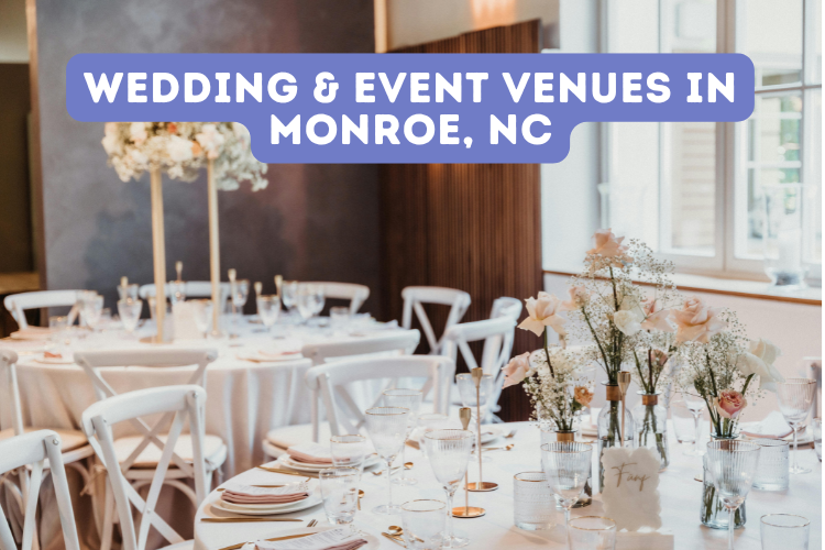 Wedding & Event Venues in Monroe, NC