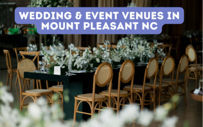 Wedding & Event Venues in Mount Pleasant NC