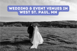 Wedding & Event Venues in West St. Paul, MN