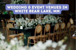 Wedding & Event Venues in White Bear Lake, MN