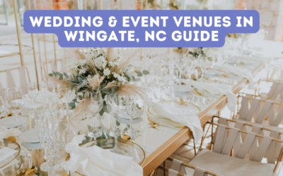 Wedding & Event Venues in Wingate, NC Guide