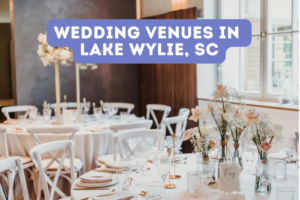 Wedding Venues in Lake Wylie, SC