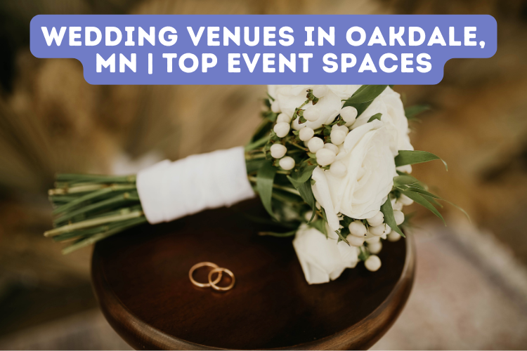 Wedding Venues in Oakdale, MN | Top Event Spaces