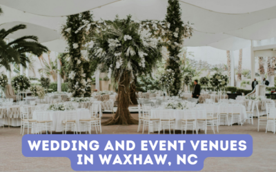 Wedding and Event Venues in Waxhaw, NC